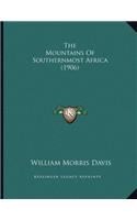The Mountains Of Southernmost Africa (1906)