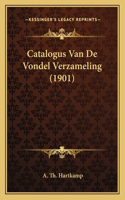 Catalogus Van De Vondel Verzameling (1901)