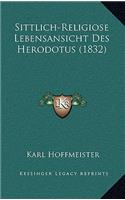 Sittlich-Religiose Lebensansicht Des Herodotus (1832)