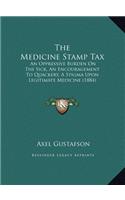 The Medicine Stamp Tax