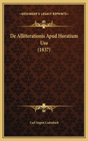 De Allitterationis Apud Horatium Usu (1837)