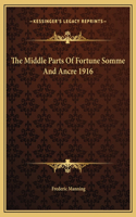 Middle Parts Of Fortune Somme And Ancre 1916