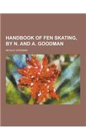 Handbook of Fen Skating, by N. and A. Goodman