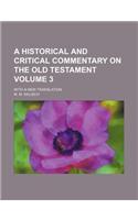 A Historical and Critical Commentary on the Old Testament; With a New Translation Volume 3