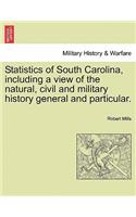 Statistics of South Carolina, including a view of the natural, civil and military history general and particular.: (English)