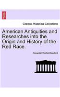 American Antiquities and Researches Into the Origin and History of the Red Race.