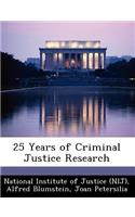 25 Years of Criminal Justice Research