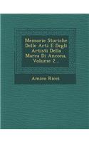 Memorie Storiche Delle Arti E Degli Artisti Della Marca Di Ancona, Volume 2...
