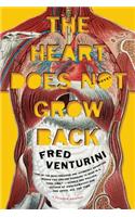 The Heart Does Not Grow Back