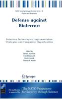 Defense Against Bioterror. Detection Technologies, Implementation Strategies and Commercial Opportunities