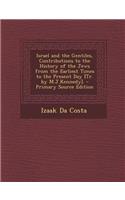 Israel and the Gentiles, Contributions to the History of the Jews from the Earliest Times to the Present Day [Tr. by M.J.Kennedy].