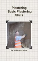 Plastering Basic Plastering Skills