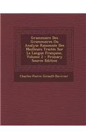 Grammaire Des Grammaires Ou Analyse Raisonnee Des Meilleurs Traites Sur La Langue Francaise, Volume 2