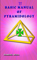 Basic Manual of Pyramidology: (English)