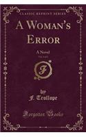 A Woman's Error, Vol. 2 of 2: A Novel (Classic Reprint)