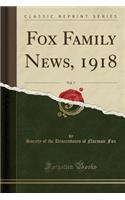 Fox Family News, 1918, Vol. 7 (Classic Reprint)