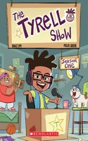 The Tyrell Show: Season One