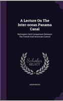 Lecture On The Inter-ocean Panama Canal