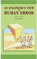 An Engineer's View of Human Error
