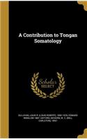 A Contribution to Tongan Somatology