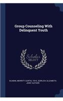 Group Counseling With Delinquent Youth
