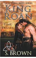 King Roan: Time Travel