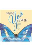 Saying Yes to Change