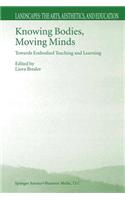 Knowing Bodies, Moving Minds