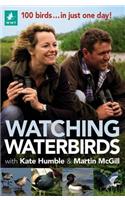 Watching Waterbirds with Kate Humble and Martin McGill