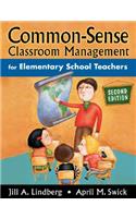 Common-Sense Classroom Management for Elementary School Teachers