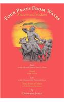 Four Plays from Wales Ancient and Modern