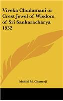 Viveka Chudamani or Crest Jewel of Wisdom of Sri Sankaracharya 1932