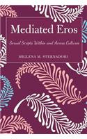 Mediated Eros