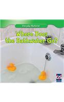 Where Does the Bathwater Go?