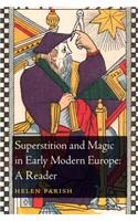 Superstition and Magic in Early Modern Europe