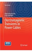 Electromagnetic Transients in Power Cables