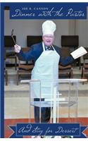 Dinner with the Pastor