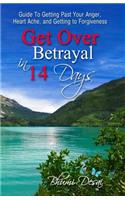Get Over Betrayal in 14 Days