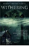 Withering: A Horror Novel