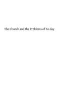 Church and the Problems of To-day