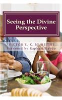 Seeing the Divine Perspective