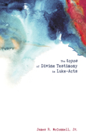 topos of Divine Testimony in Luke-Acts