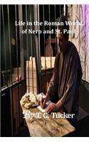 Life in the Roman World of Nero and St. Paul
