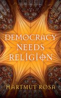 Democracy Needs Religion