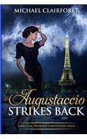 Augustaccio Strikes Back: Book IV in the Ethan Christenson Series(The Ethan Christenson Story)
