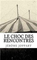 Le choc des rencontres