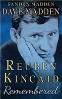 Reuben Kincaid Remembered