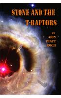 Stone and the T-Raptors