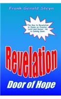 Revelation - Door of Hope: God's Final Victory! A Right-Brained Outline of the Apocalypse