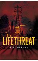 Lifethreat